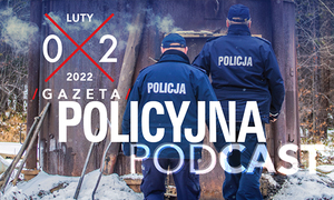 Gazeta Policyjna – luty 2022