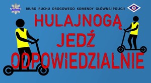 JEDNOŚLADEM BEZPIECZNIE DO CELU - HULAJNOGA ELEKTRYCZNA