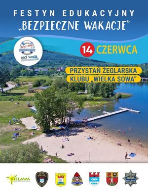 Zapraszamy nad Jezioro Bielawskie gdzie odbędzie się festyn edukacyjny „Bezpieczne wakacje”