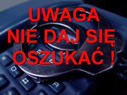 Uwaga!!!!! Mimo wielokrotnych ostrzeżeń, ciągle przybywa oszukanych za pośrednictwem Internetu