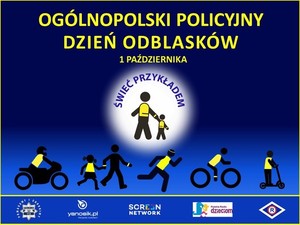 „Ogólnopolski Policyjny Dzień Odblasków” – inauguracja akcji „Świeć Przykładem – Noś Odblaski!”