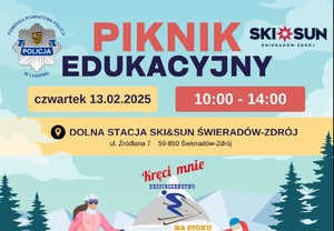 Zapraszamy na piknik pn. „Kręci mnie bezpieczeństwo na stoku” - SKI & SUN Świeradów Zdrój rozpoczęcie godzina 10:00
