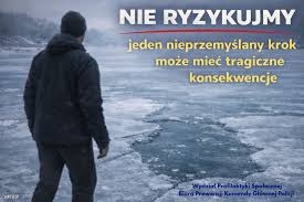 CHODZENIE PO LODZIE TO ŚMIERTELNE ZAGROŻENIE. APEL POLICJI O ROZSĄDEK