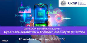 Webinarium CEDUR „Cyberbezpieczeństwo w finansach osobistych (II termin)”
