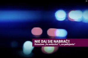 Ostrzeżenie przed oszustwami metodą &quot;na policjanta&quot; i &quot;na wnuczka&quot;