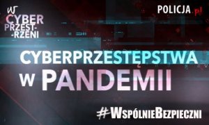 CYBERBRZESTĘPSTWA W PANDEMII - plakat ostrzeżenie