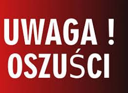 Mimo ostrzeżeń wpłynęły kolejne zawiadomienia o oszustwach